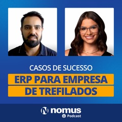 Caso de Sucesso #15 - ERP para empresa de trefilados: estudo de caso sobre ganhos no setor