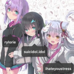 suicidal.idol + rylorie + stress - Superst✰r