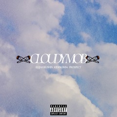 Cloudy Mob(feat. ThatKidFrom94 & Prospect)