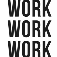 Work [prod.gsobi]