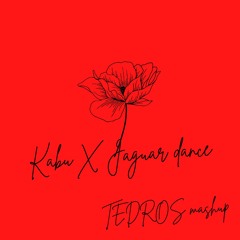 Kabu X Jaguar Dance