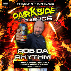 Rob Da Rhythm @ Darkside Classics - Vinyl Set (04.04.25)