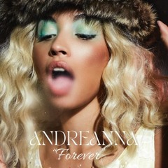 Andreanna - Forever(prod. A - GO)