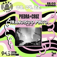 FRANCISCO PINTO / dj set ep / piedra+cruz x rave de casa x radio usach