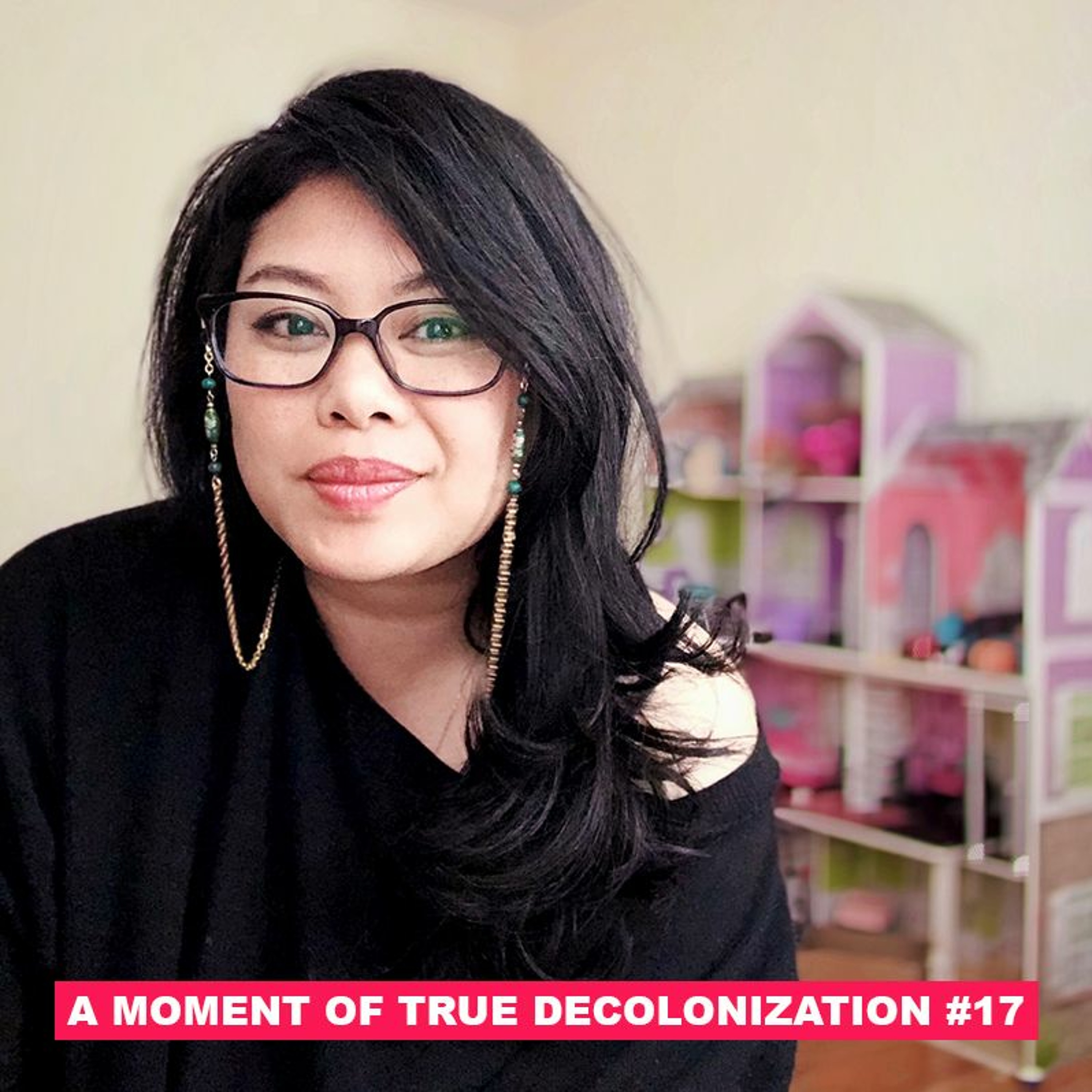 A Moment of True Decolonization #17 Nay Saysourinho /// Decolonial Fairy Tales episode artwork