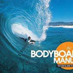 [Free] EPUB 💕 The Bodyboard Manual: The Essential Guide to Bodyboarding by  Rob Barb