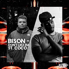 Bison - Don't Like Em (Ft. Coco) [Free DL]