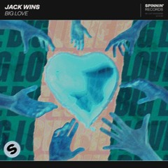 Jack Wins - Big Love(Floood Remix)