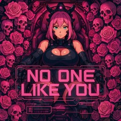 No One Like You