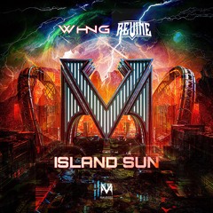 WHNG x ReVine - Island Sun