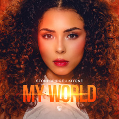 My World (StoneBridge Playing With Stones Mash Up)