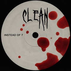 CLEAN! (Instead of Seven Schranz Rework) (FREE DL)
