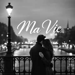 Ma Vie ❤️