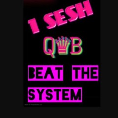 BeAT The SYsTEM__1 SESH__ᵟᵁᴱᴱᴺ♛ᴿᴬᵛ3ᴿ