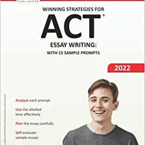 READ✔️DOWNLOAD❤️ Winning Strategies For ACT Essay Writing With 15 Sample Prompts (Test Prep