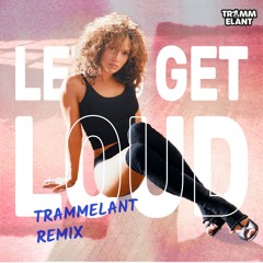 Jennifer Lopez - Let’s Get Loud (Trammelant Remix) [Filtered by Copyright]