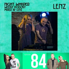 NIGHT WHISPER Podcast #084 Mixed by Lenz