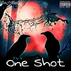 TheJNasty - One Shot