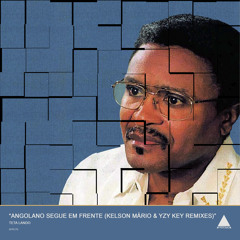 Angolano Segue Em Frente (Kelson Mário & Yzy Key Remix)