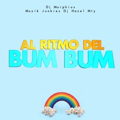 Al Ritmo Del Bum Bum - DJ Hazel ft- DJ Morphius & Muzik Junkies