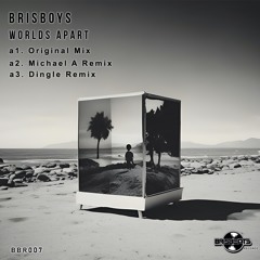 Brisboys - Worlds Apart (Original Mix) [Brisbeats Records]