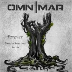 Omnimar - Forever (Simple Reaction Remix)
