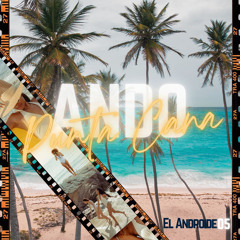 Ando Punta Cana (Sped Up)