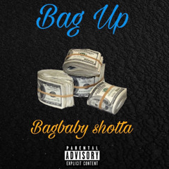 Bagbaby Shotta “Bag Up”