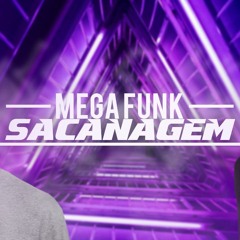 MEGA FUNK SACANAGEM - DJ AKINN E DJ KSG