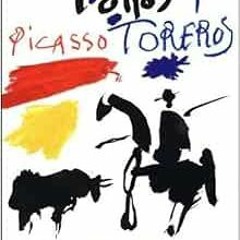[View] EBOOK EPUB KINDLE PDF Picasso, Toros y Toreros (English and Spanish Edition) b