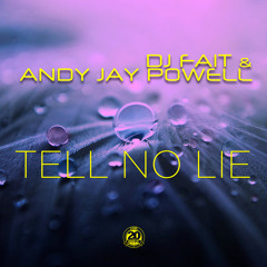 Tell No Lie (Andy Jay Powell Club Mix)