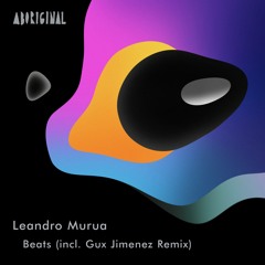 Leandro Murua - Beats (incl. Gux Jimenez Remix)
