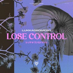 LukkasRomero - Lose Control