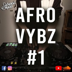 Afro Beats 2020 | Best of Afrobeats & Dancehall | Afro Vybz #1