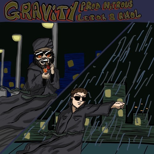 Gravity ft. amol (prod. nitrous)