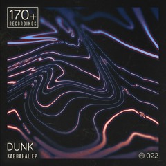 Dunk - Kabbalah [Premiere]