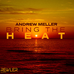 Bring The HEAT (Original mix)
