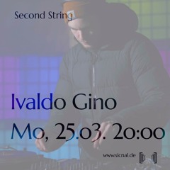 20240325 // [sic]nal - second string w/ Ivaldo Gino