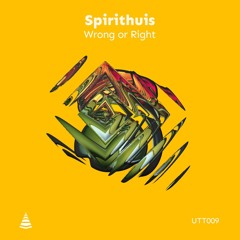 Spirithuis - Wrong Or Right (Original Mix)