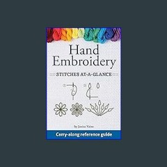 (<E.B.O.O.K.$) ❤ Hand Embroidery Stitches At-A-Glance: Carry-Along Reference Guide (Landauer) Pock