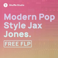 [FREE FLP] Modern Pop FLP with Vocals (Style Jax Jones)