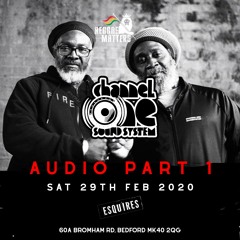 Reggae Matters Presents - Channel One & Zion Sound  ( Sound System By Natural Dread) AUDIO PART 1