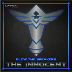 The Innocent - Blow The Speakers