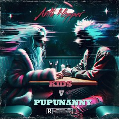 ANTH HOPPER - KIDS V PUPUNANNY ( SAMPLE )