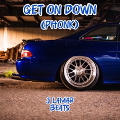 GET ON DOWN 🫠 (PHONK)