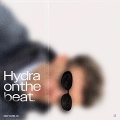 MIXTURE #01 | HydraOnTheBeat
