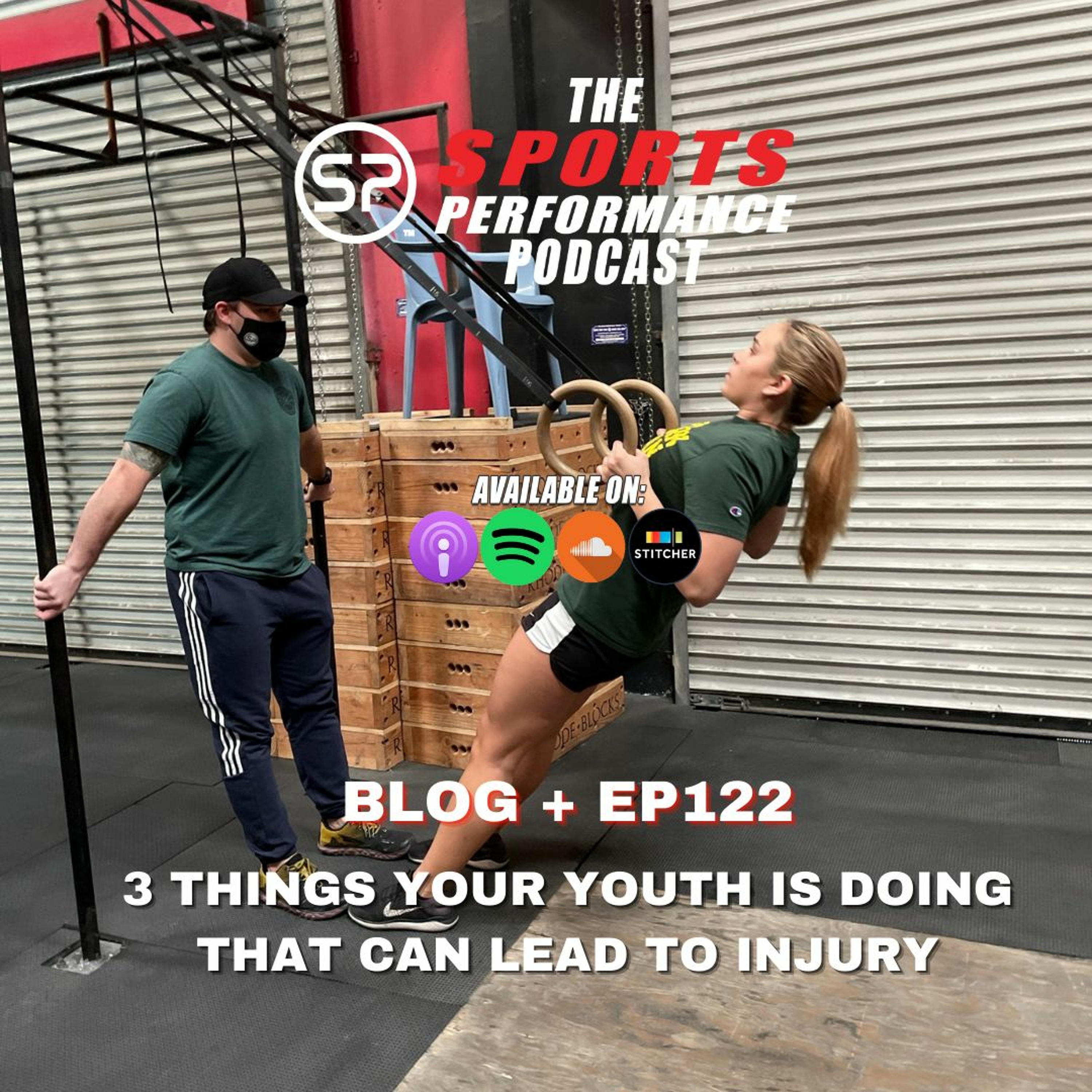 EP 122: 3 Things Your Youth Is Doing That Can Lead to Injury episode artwork