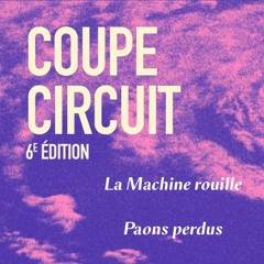 La Machine Rouille - Coupe Circuit