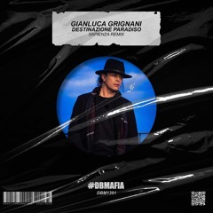 Gianluca Grignani - Destinazione Paradiso (Sapienza Remix) [BUY=FREE DOWNLOAD]