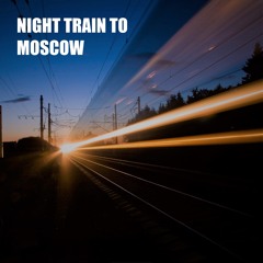Night Train to Moscow
